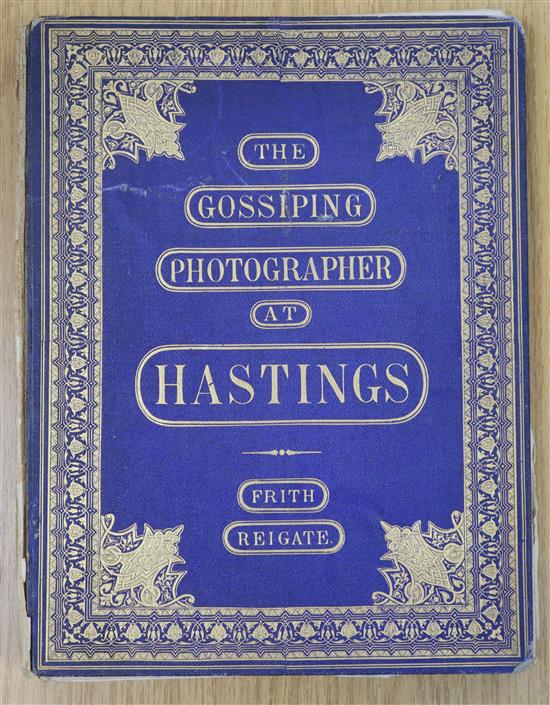 Frith, Francis - The Gossiping Photographer at Hastings, 4to,